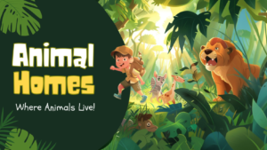 DiaEdu - Kids English Stories - 0004 - Animal Homes Exploring Where Animals Live!